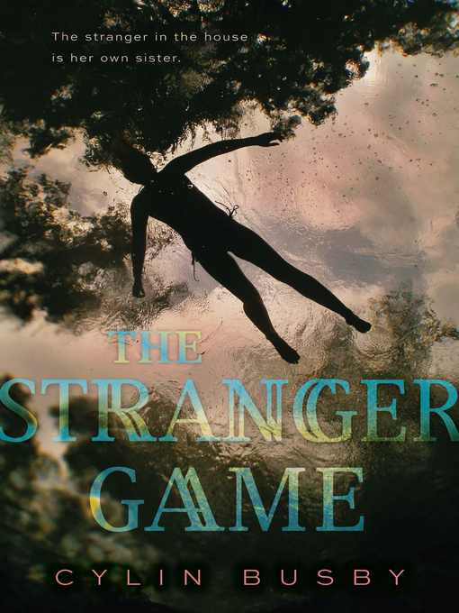 Title details for The Stranger Game by Cylin Busby - Wait list
